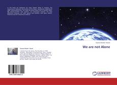 Bookcover of We are not Alone