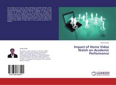 Couverture de Impact of Home Video Watch on Academic Performance