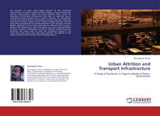 Capa do livro de Urban Attrition and Transport Infrastructure 