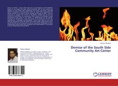 Bookcover of Demise of the South Side Community Art Center