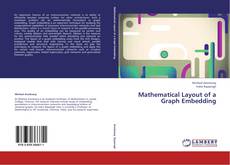 Bookcover of Mathematical Layout of a Graph Embedding
