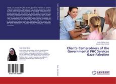 Copertina di Client's Centeredness of the Governmental PHC Services Gaza-Palestine