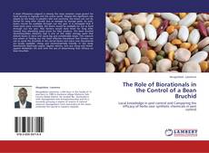 Buchcover von The Role of Biorationals in the Control of a Bean Bruchid