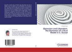 Capa do livro de Opression and Liberation: The Dynamics of a Dual Model in E. Dussel 