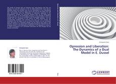 Copertina di Opression and Liberation: The Dynamics of a Dual Model in E. Dussel
