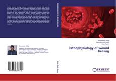 Buchcover von Pathophysiology of wound healing