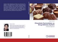 Copertina di Chocolate Formulation as Drug Delivery System