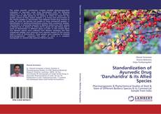 Bookcover of Standardization of Ayurvedic Drug ‘Daruharidra' & its Allied Species