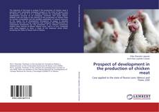 Capa do livro de Prospect of development in the production of chicken meat 