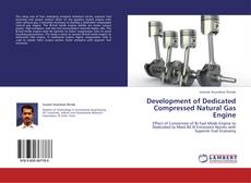 Bookcover of Development of Dedicated Compressed Natural Gas Engine