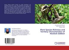 Couverture de Plant Species Richness and Territory Characteristics of Hoolock Gibbon