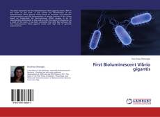 Capa do livro de First Bioluminescent Vibrio gigantis 