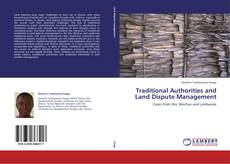 Couverture de Traditional Authorities and Land Dispute Management