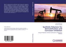 Buchcover von Synthetic Polymers for Demulsification and Corrosion Inhibition