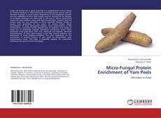 Capa do livro de Micro-Fungal Protein Enrichment of Yam Peels 