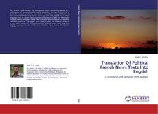 Capa do livro de Translation Of Political French News Texts Into English 