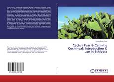 Portada del libro de Cactus Pear & Carmine Cochineal: introduction & use in Ethiopia