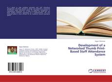 Buchcover von Development of a Networked Thumb Print-Based Staff Attendance System