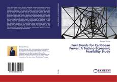Buchcover von Fuel Blends for Caribbean Power: A Techno-Economic Feasibility Study