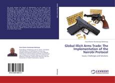 Обложка Global Illicit Arms Trade: The Implementation of the Nairobi Protocol
