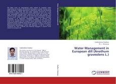 Couverture de Water Management in European dill (Anethum graveolens L.)