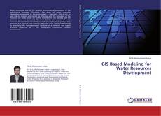 Couverture de GIS Based Modeling for Water Resources Development