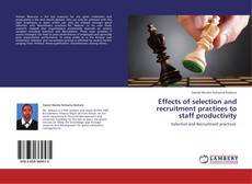 Capa do livro de Effects of selection and recruitment practices to staff productivity 