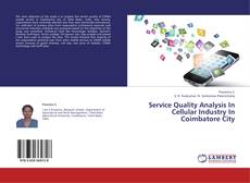 Capa do livro de Service Quality Analysis In Cellular Industry In Coimbatore City 