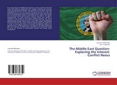 Couverture de The Middle East Question: Exploring the Interest-Conflict Nexus