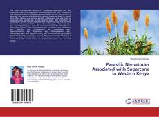Bookcover of Parasitic Nematodes Associated with Sugarcane in Western Kenya