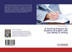Couverture de A Teaching Program for Students of English with Low Ability in writing
