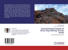 Buchcover von Environmental Impact of China Clay Mining: A Case Study