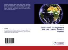 Обложка Operations Management and the Zambia Medical Mission