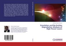 Buchcover von Emulation and By-Emitter Degradation Analysis of High Power Lasers