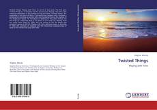 Copertina di Twisted Things