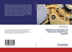 Copertina di Modeling & Analysis of Ultrasonic Machining System