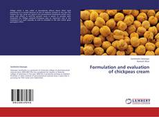 Formulation and evaluation of chickpeas cream的封面