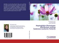 Haptoglobin Phenotypes distribution among Sudanese Leukemic Patients kitap kapağı