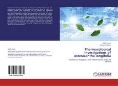 Copertina di Pharmacological Investigations of Asteracantha longifolia
