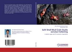 Bookcover of Soft Shell Mud Crab (Scylla serrata) Fattening