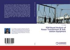 Portada del libro de FEM Based Analysis of Power Transformers & Sub-station Equipment