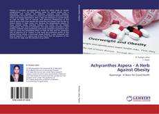 Buchcover von Achyranthes Aspera - A Herb Against Obesity