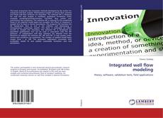 Integrated well flow modeling的封面