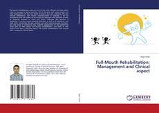 Обложка Full-Mouth Rehabilitation: Management and Clinical aspect