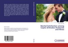 Capa do livro de Marital Satisfaction among Coptic Orthodox Husbands and Wives 