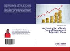 Buchcover von An Examination of Public Financial Management Reforms in Ghana