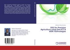 Copertina di DSS for Precision Agriculture using Geo-ICT & WSN Technologies