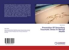 Buchcover von Prevention Of Secondary Traumatic Stress In Mental Health