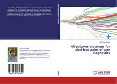Portada del libro de All-polymer biosensor for label-free point of care diagnostics