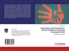 Capa do livro de Education and Sanitation: Social Problems Plaguing Emerging India 